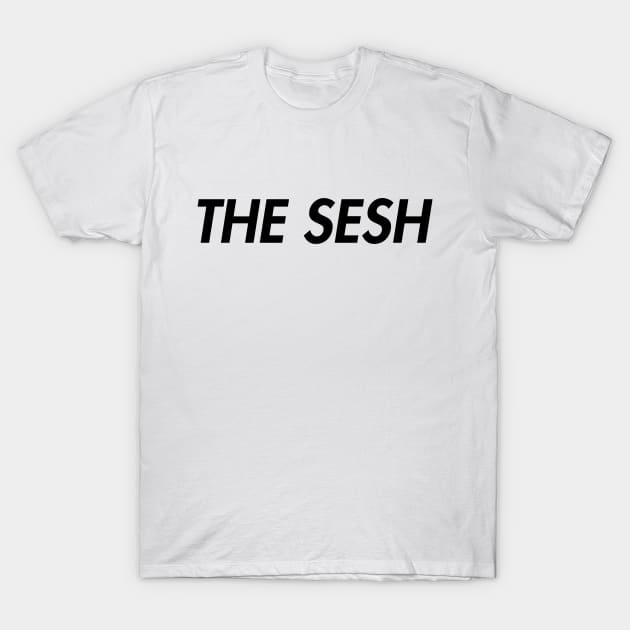 The Sesh T-shirt T-Shirt by andytodman